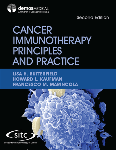 CANCER IMMUNOTHERAPY PRINCIPLES AND PRACTICE, SECOND EDITION
