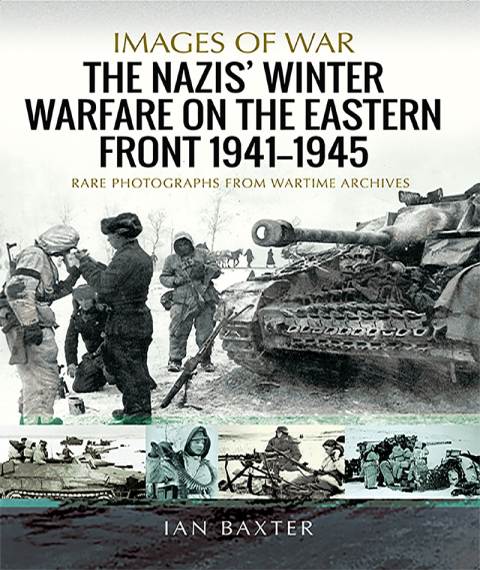 THE NAZIS' WINTER WARFARE ON THE EASTERN FRONT, 1941?1945