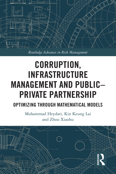 CORRUPTION, INFRASTRUCTURE MANAGEMENT AND PUBLIC?PRIVATE PARTNERSHIP
