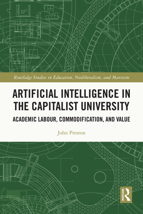 ARTIFICIAL INTELLIGENCE IN THE CAPITALIST UNIVERSITY