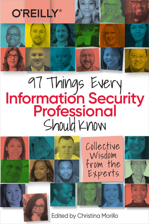 97 THINGS EVERY INFORMATION SECURITY PROFESSIONAL SHOULD KNOW