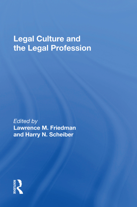 LEGAL CULTURE AND THE LEGAL PROFESSION