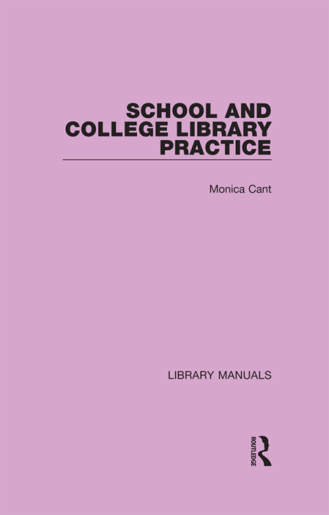 SCHOOL AND COLLEGE LIBRARY PRACTICE