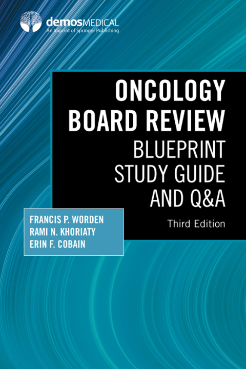 ONCOLOGY BOARD REVIEW, THIRD EDITION