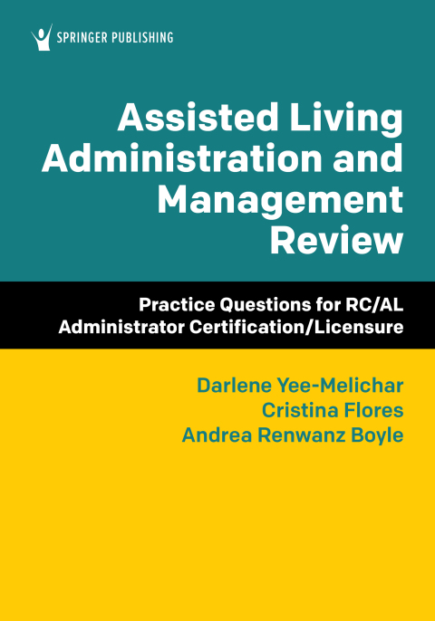 ASSISTED LIVING ADMINISTRATION AND MANAGEMENT REVIEW