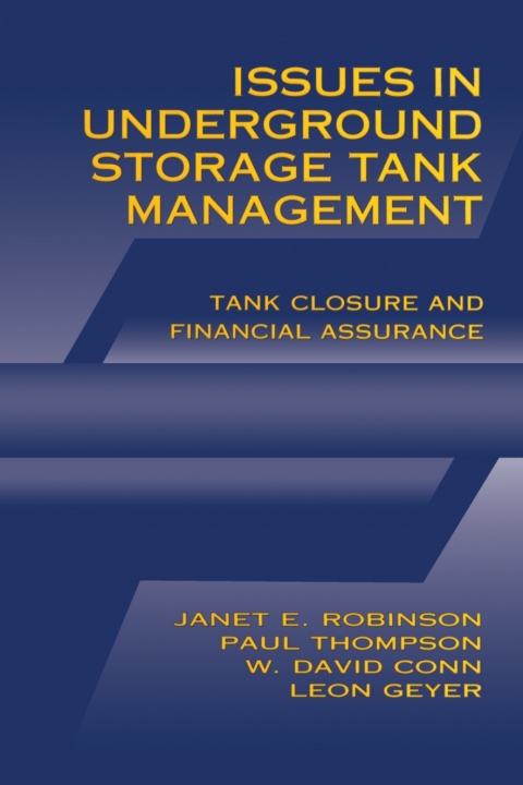 ISSUES IN UNDERGROUND STORAGE TANK MANAGEMENT UST CLOSURE AND FINANCIAL ASSURANCE