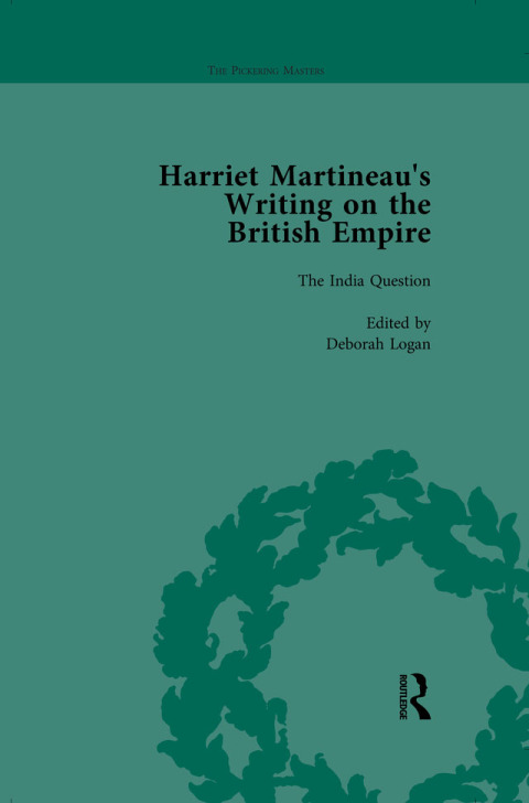 HARRIET MARTINEAU'S WRITING ON THE BRITISH EMPIRE, VOL 5
