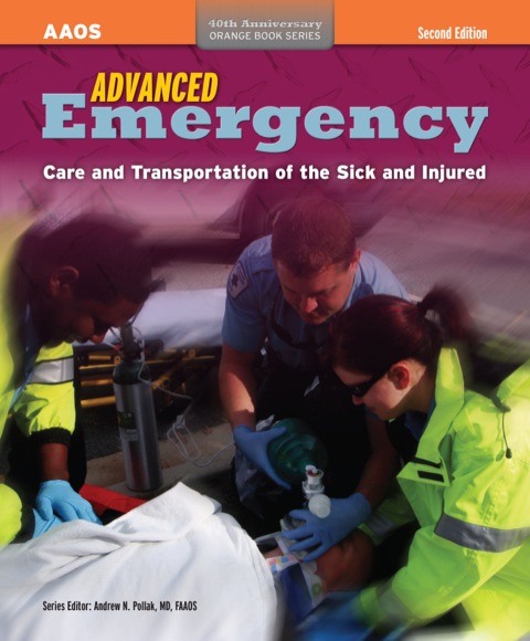 ADVANCED EMERGENCY CARE AND TRANSPORTATION OF THE SICK AND INJURED