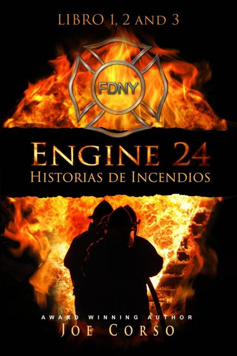 ENGINE24 HISTORIAS DE INCENDIOS 1 2 Y 3 PARA KINDLE