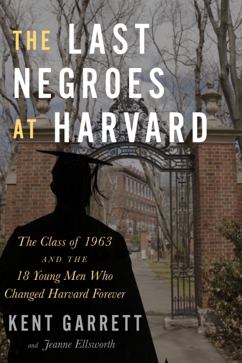 THE LAST NEGROES AT HARVARD