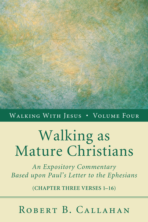 WALKING AS MATURE CHRISTIANS