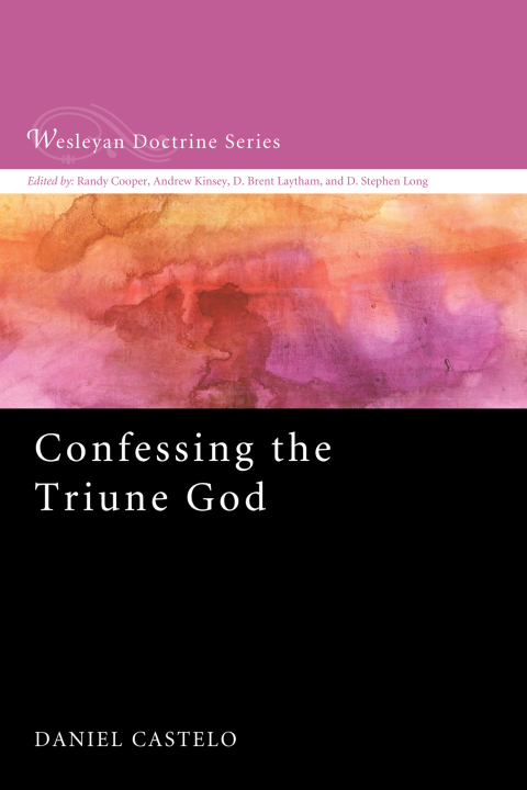 CONFESSING THE TRIUNE GOD