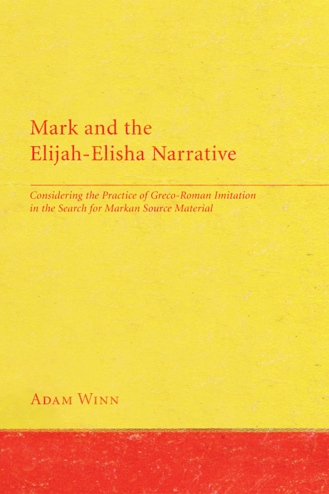 MARK AND THE ELIJAH-ELISHA NARRATIVE