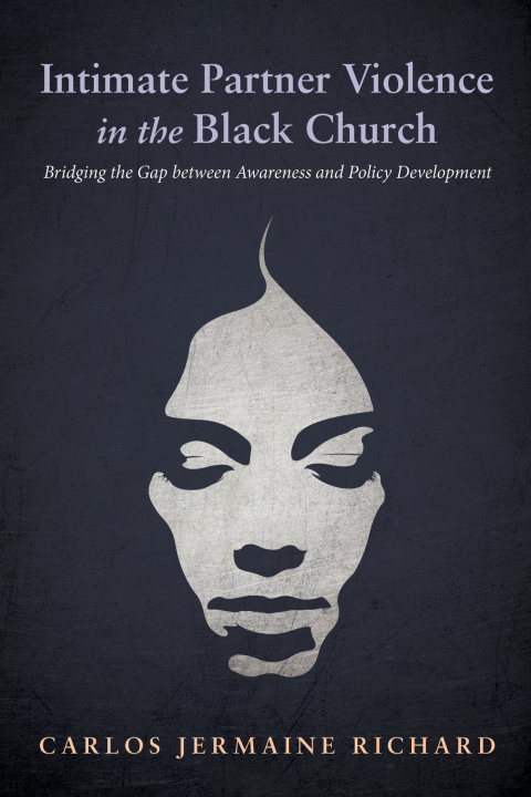 INTIMATE PARTNER VIOLENCE IN THE BLACK CHURCH