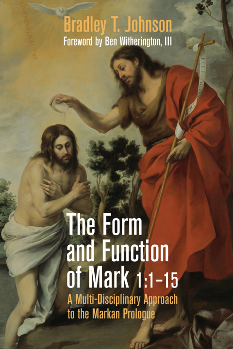 THE FORM AND FUNCTION OF MARK 1:1?15
