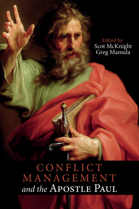 CONFLICT MANAGEMENT AND THE APOSTLE PAUL