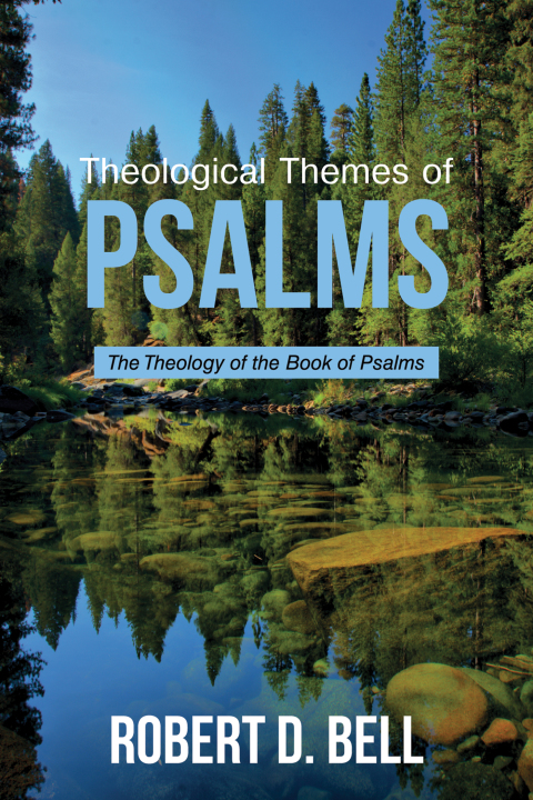 THEOLOGICAL THEMES OF PSALMS