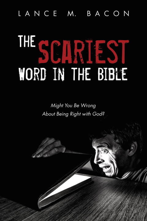 THE SCARIEST WORD IN THE BIBLE
