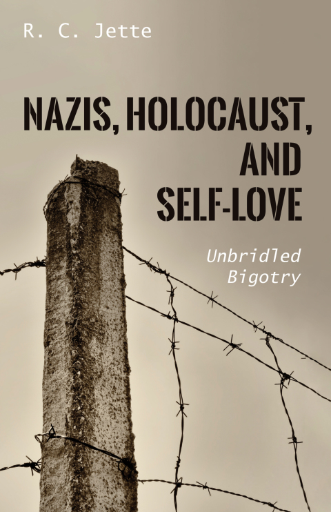NAZIS, HOLOCAUST, AND SELF-LOVE