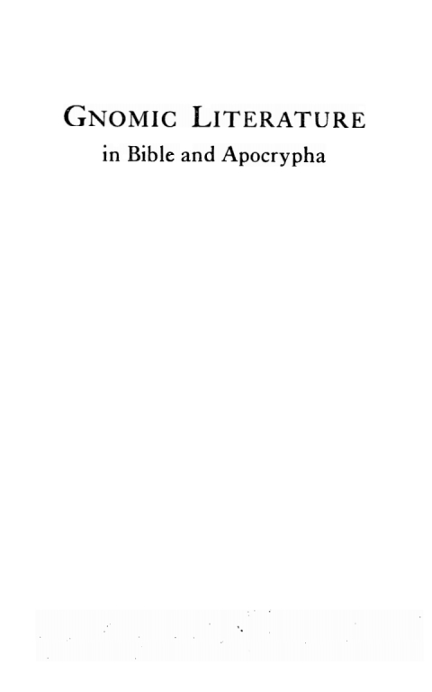 GNOMIC LITERATURE IN BIBLE AND APOCRYPHA