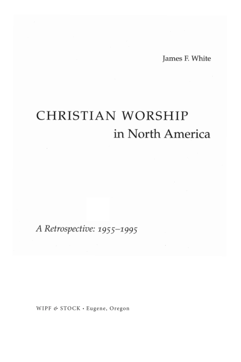 CHRISTIAN WORSHIP IN NORTH AMERICA
