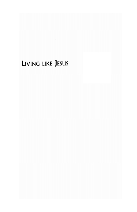 LIVING LIKE JESUS