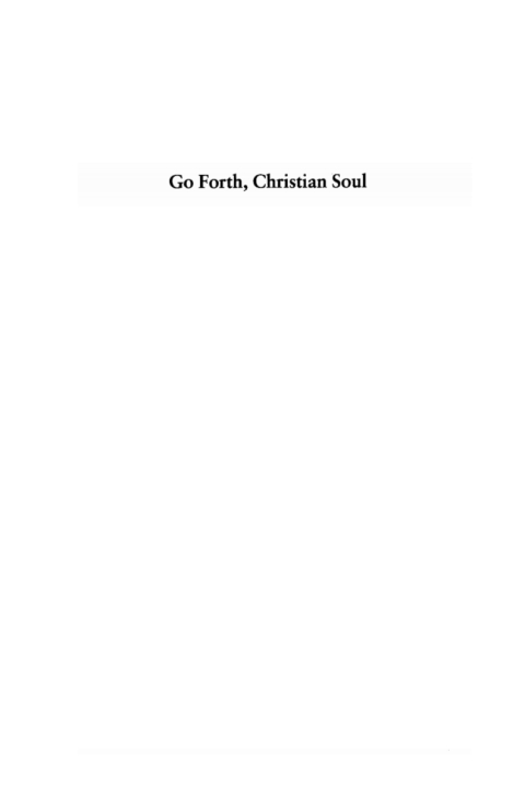 GO FORTH, CHRISTIAN SOUL