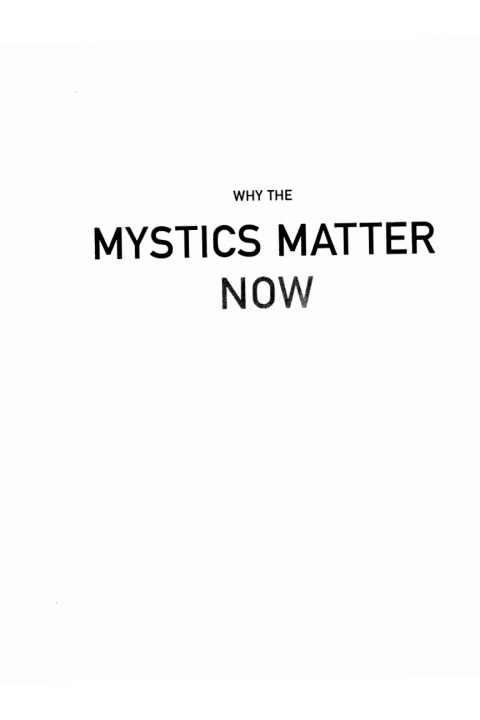 WHY THE MYSTICS MATTER NOW