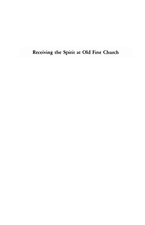 RECEIVING THE SPIRIT AT OLD FIRST CHURCH