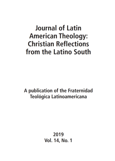 JOURNAL OF LATIN AMERICAN THEOLOGY, VOLUME 14, NUMBER 1