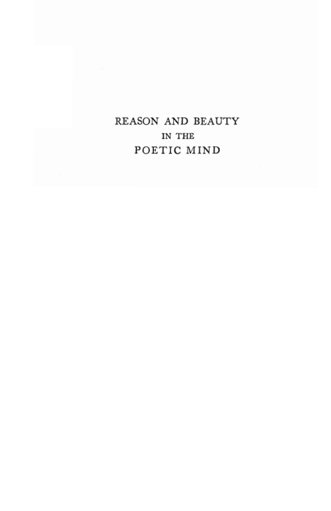 REASON AND BEAUTY IN THE POETIC MIND