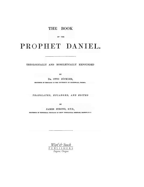 THE BOOKS OF THE PROPHET DANIEL