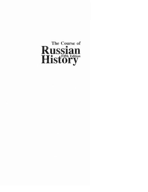 THE COURSE OF RUSSIAN HISTORY, 5TH EDITION