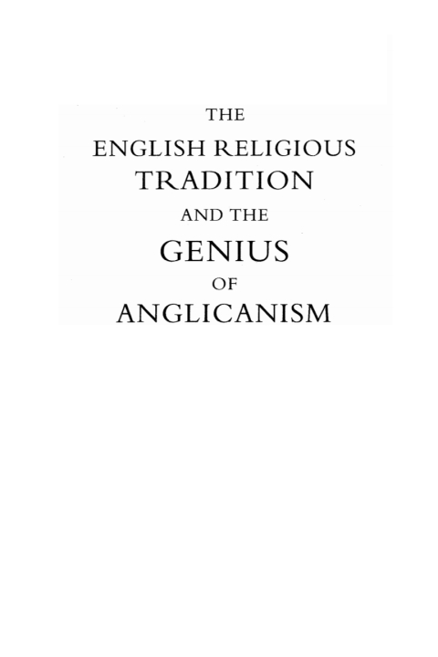 THE ENGLISH RELIGIOUS TRADITION AND THE GENIUS OF ANGLICANISM