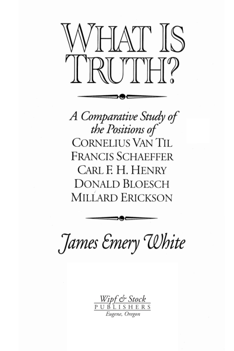 WHAT IS TRUTH?