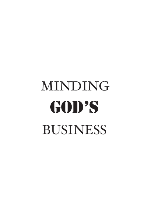 MINDING GOD?S BUSINESS