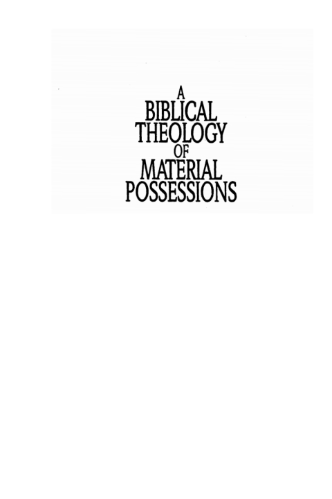 A BIBLICAL THEOLOGY OF MATERIAL POSSESSIONS