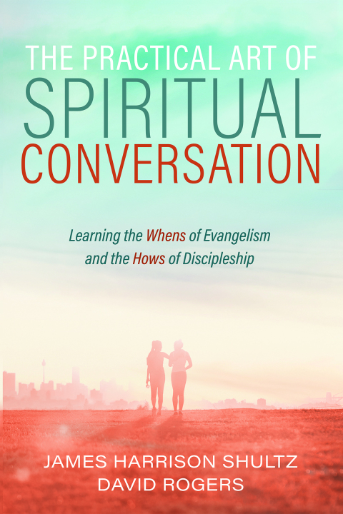 THE PRACTICAL ART OF SPIRITUAL CONVERSATION