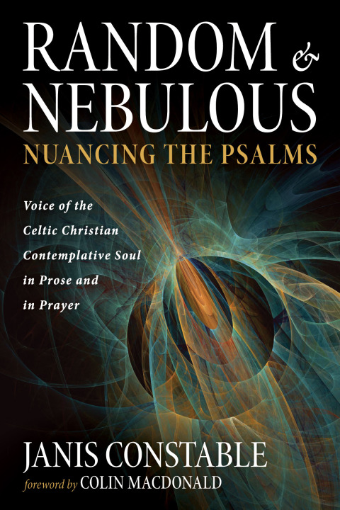 RANDOM AND NEBULOUS?NUANCING THE PSALMS