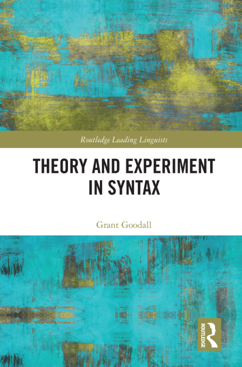 THEORY AND EXPERIMENT IN SYNTAX