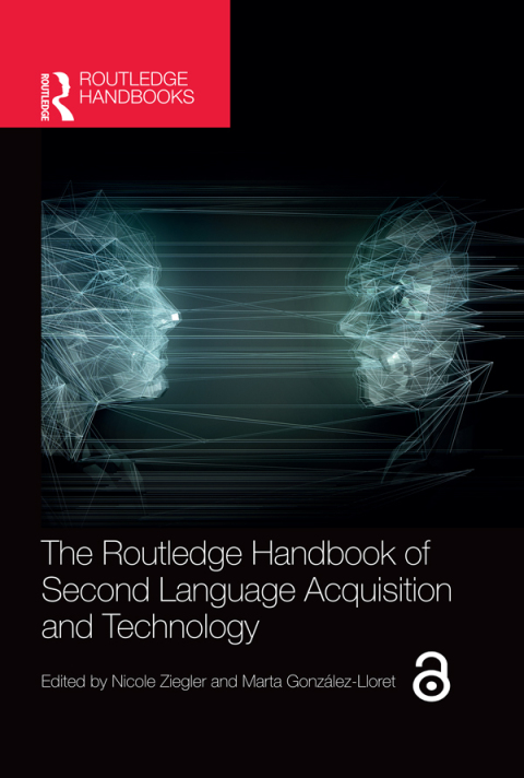 THE ROUTLEDGE HANDBOOK OF SECOND LANGUAGE ACQUISITION AND TECHNOLOGY