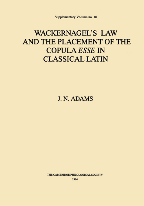 WACKERNAGEL'S LAW AND THE PLACEMENT OF THE COPULA ESSE IN CLASSICAL LATIN