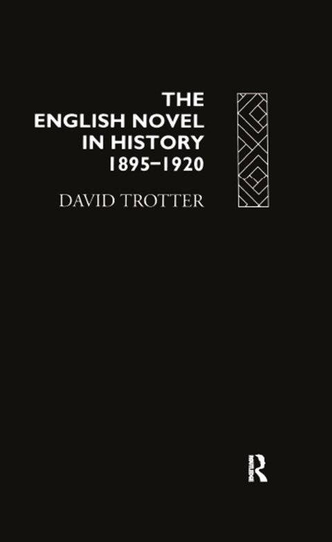 ENGLISH NOVEL HIST 1895-1920