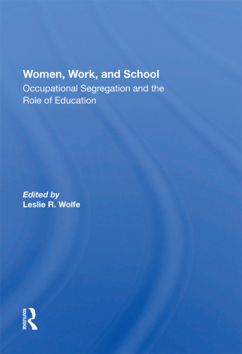 WOMEN, WORK, AND SCHOOL