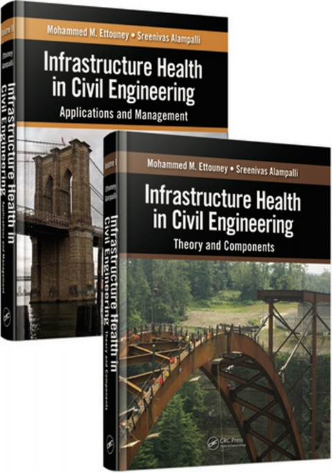 INFRASTRUCTURE HEALTH IN CIVIL ENGINEERING (TWO-VOLUME SET)