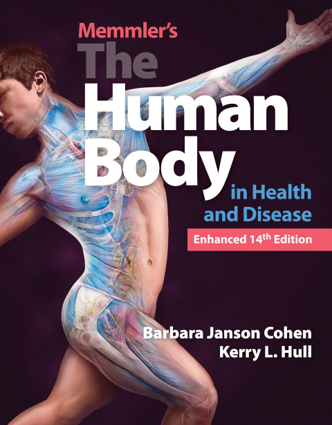 MEMMLER'S THE HUMAN BODY IN HEALTH AND DISEASE, ENHANCED EDITION