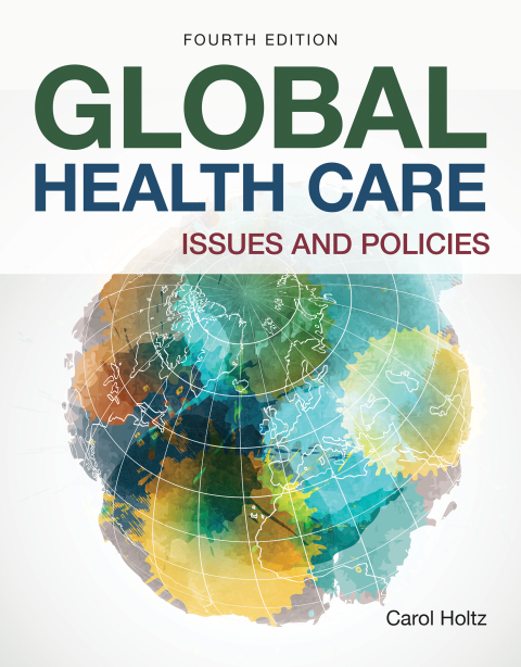 GLOBAL HEALTH CARE: ISSUES AND POLICIES