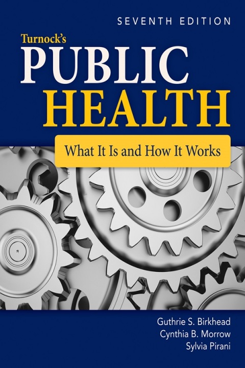 TURNOCK'S PUBLIC HEALTH: WHAT IT IS AND HOW IT WORKS