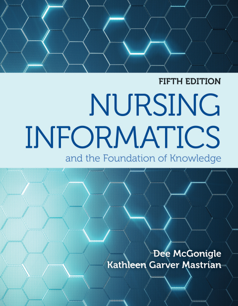 NURSING INFORMATICS AND THE FOUNDATION OF KNOWLEDGE