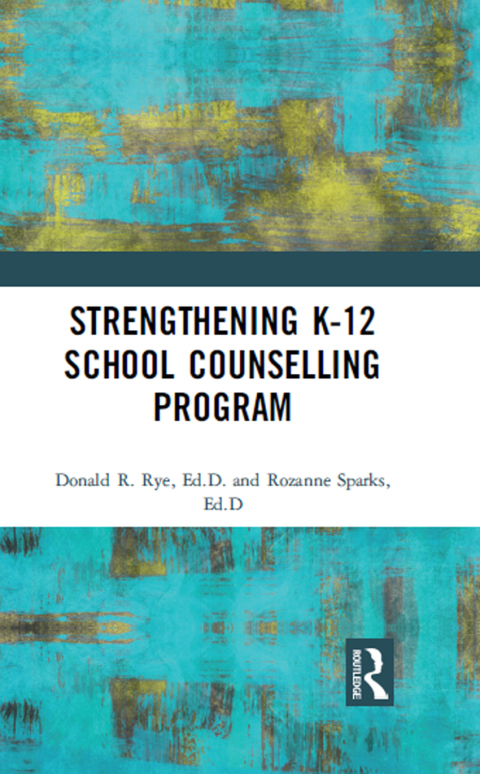 STRENGTHENING K-12 SCHOOL COUNSELLING PROGRAMS